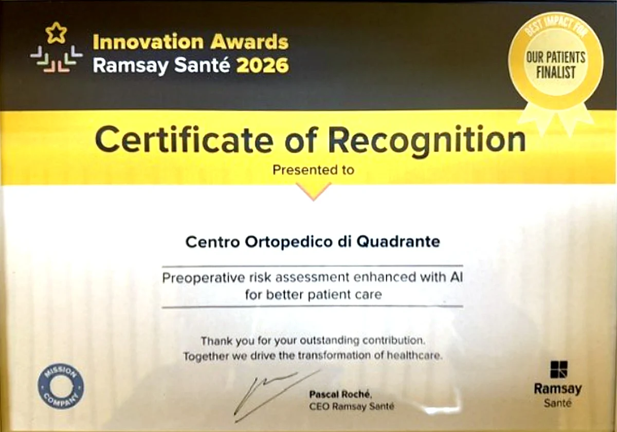 Ramsay Santé Innovation Awards 2026 Certificate of Recognition to Centro Ortopedico di Quadrante for the project “Preoperative risk assessment enhanced with AI for better patient care”, finalist in the Best Impact for Our Patients category