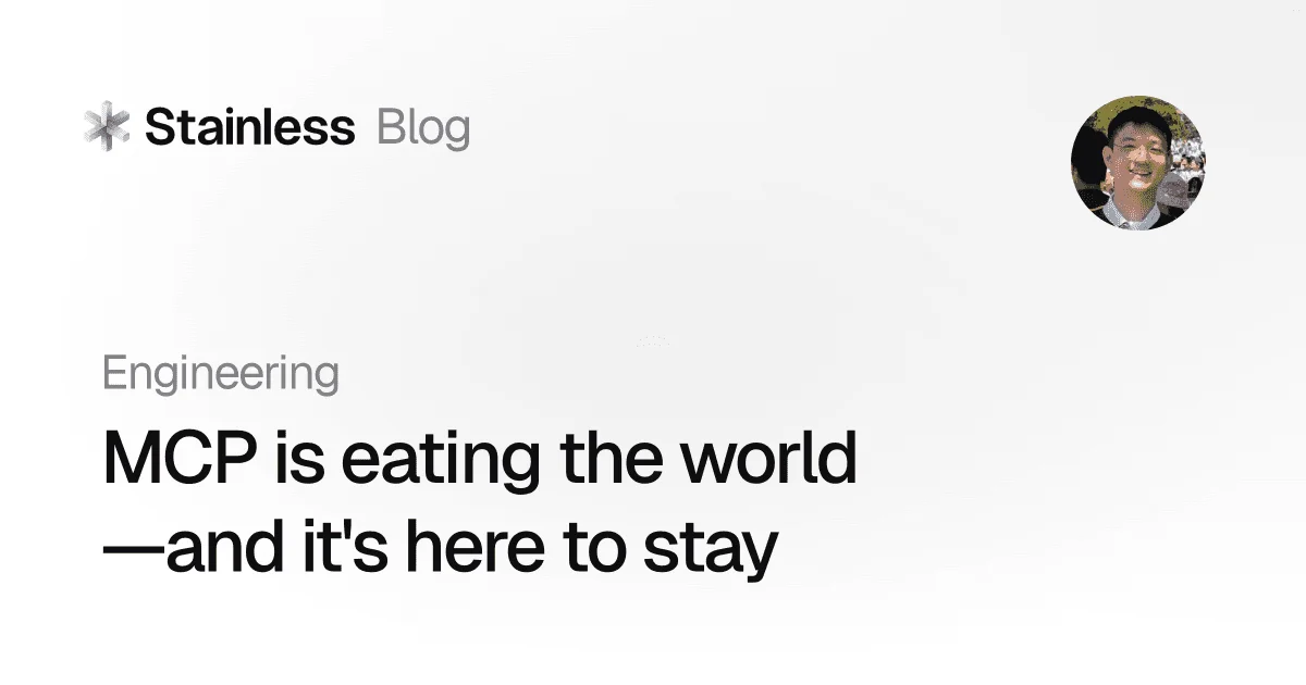 MCP is eating the world—and it's here to stay
