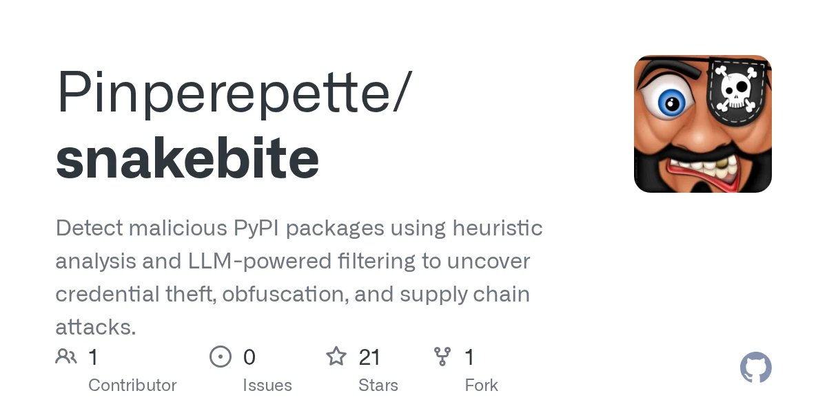GitHub - Pinperepette/snakebite: Detect malicious PyPI packages using heuristic analysis and LLM-powered filtering to uncover credentials
